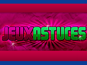 Fiche : Jeux astuces